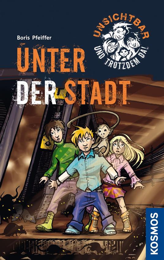 Unsichtbar und trotzdem da!, 2, Unter der Stadt - Pfeiffer Boris - ebook