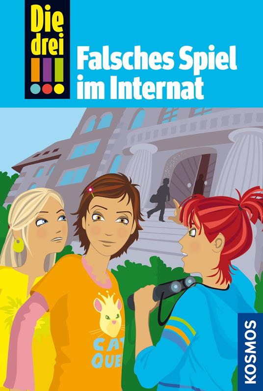 Die drei !!!, 30, Falsches Spiel im Internat (drei Ausrufezeichen) - Maja von Vogel,Natascha Römer-Osadtschij - ebook