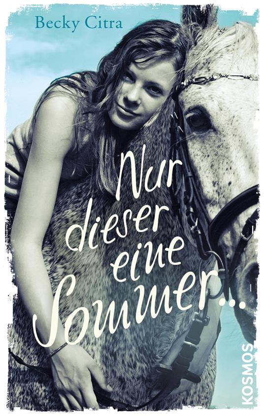 Nur dieser eine Sommer ... - Becky Citra - ebook