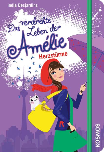 Das verdrehte Leben der Amélie, 7, Herzstürme - India Desjardins - ebook