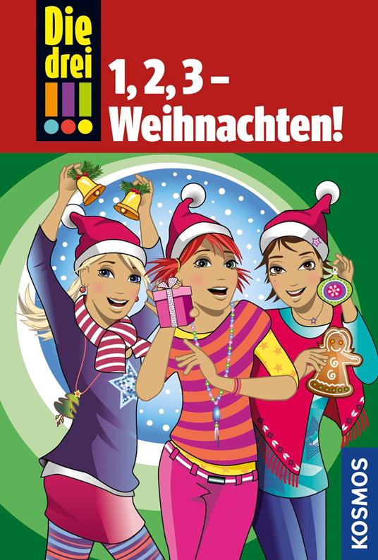Die drei !!!, 1,2,3 - Weihnachten! (drei Ausrufezeichen) - Maja von Vogel,Henriette Wich - ebook