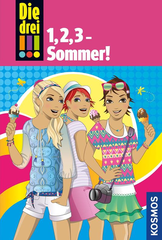 Die drei !!!, 1,2,3 Sommer! (drei Ausrufezeichen) - Petra Petra Steckelmann,Mira Sol - ebook