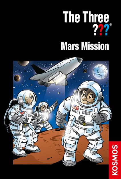 The Three ???, Mars Mission (drei Fragezeichen) - Pfeiffer Boris,Kim Schmidt - ebook