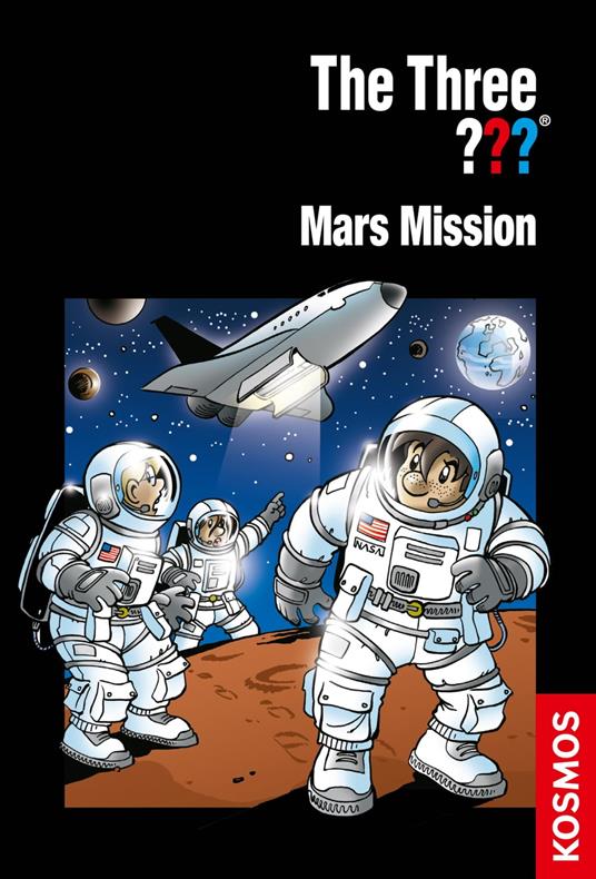 The Three ???, Mars Mission (drei Fragezeichen) - Pfeiffer Boris,Kim Schmidt - ebook