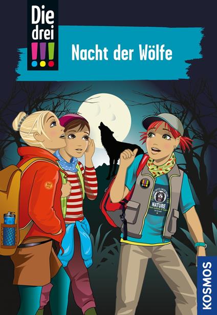 Die drei !!!, 69, Nacht der Wölfe (drei Ausrufezeichen) - Maja von Vogel - ebook