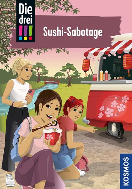 Die drei !!!, 103, Sushi-Sabotage (drei Ausrufezeichen) - Mira Sol,Ina Biber - ebook