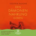 Den Dämonen Nahrung geben