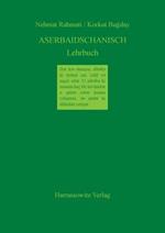 Aserbaidschanisch Lehrbuch: Unter Beruecksichtigung Des Nord- Und Suedaserbaidschanischen