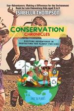 Conservation Chronicles: Exciting Adventures in Protecting the Planet for Kids