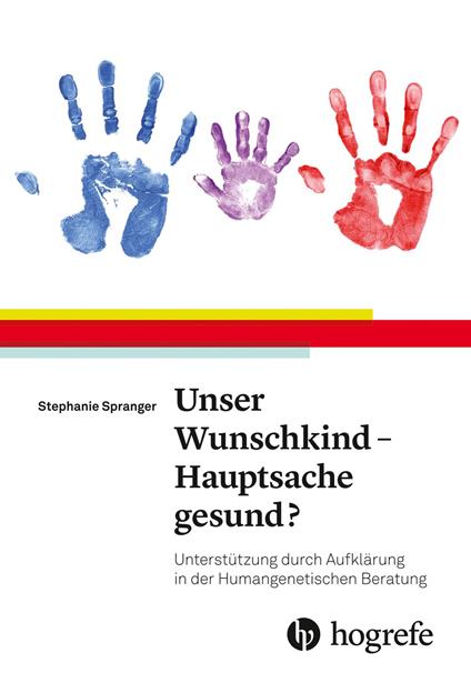 Unser Wunschkind - Hauptsache gesund?