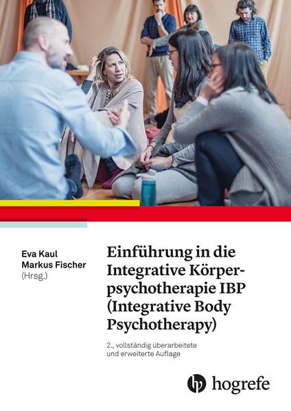 Einführung in die Integrative Körperpsychotherapie IBP (Integrative Body Psychotherapy)