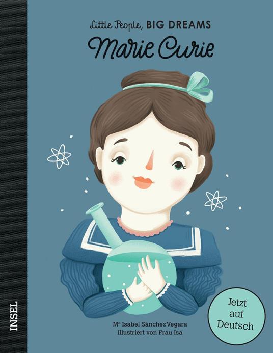 Little People, Big Dreams – Marie Curie - María Isabel Sánchez Vegara,Svenja Becker - ebook
