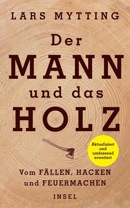 Der Mann und das Holz