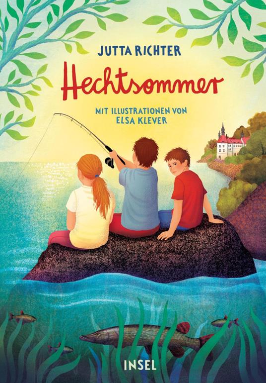 Hechtsommer - Jutta Richter,Elsa Klever - ebook