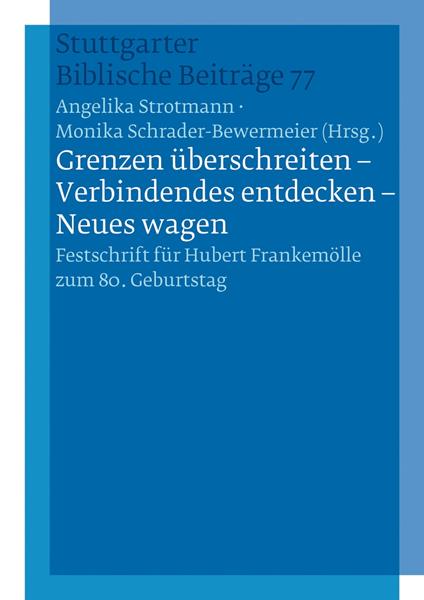 "Grenzen überschreiten - Verbindendes entdecken - Neues wagen"