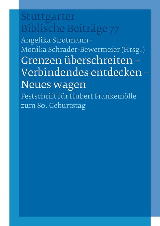 "Grenzen überschreiten - Verbindendes entdecken - Neues wagen"