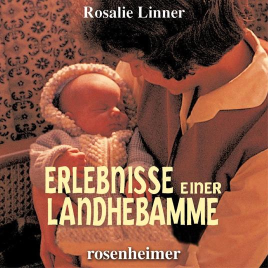 Erlebnisse einer Landhebamme