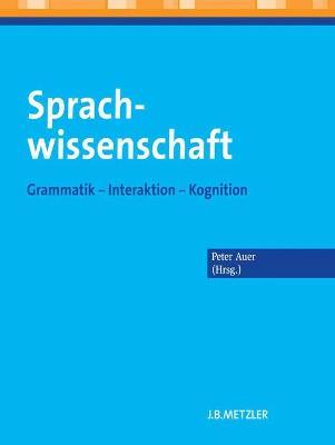 Sprachwissenschaft: Grammatik – Interaktion – Kognition - cover