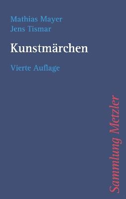 Kunstmärchen - Mathias Mayer,Jens Tismar - cover