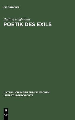 Poetik des Exils - Bettina Englmann - cover