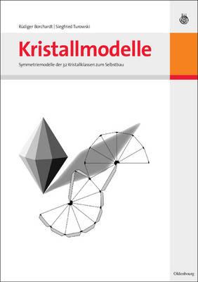 Kristallmodelle - Rüdiger Borchardt,Siegfried Turowski - cover
