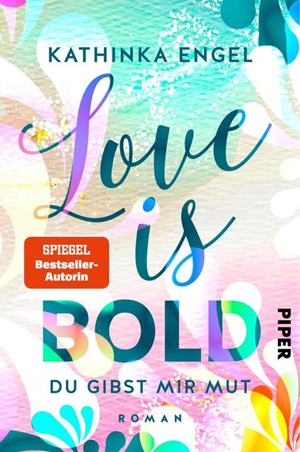 Love is Bold – Du gibst mir Mut