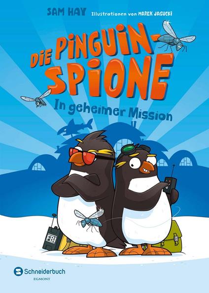 Die Pinguin-Spione – In geheimer Mission - Sam Hay,Marek Jagucki,Frederik Kugler - ebook