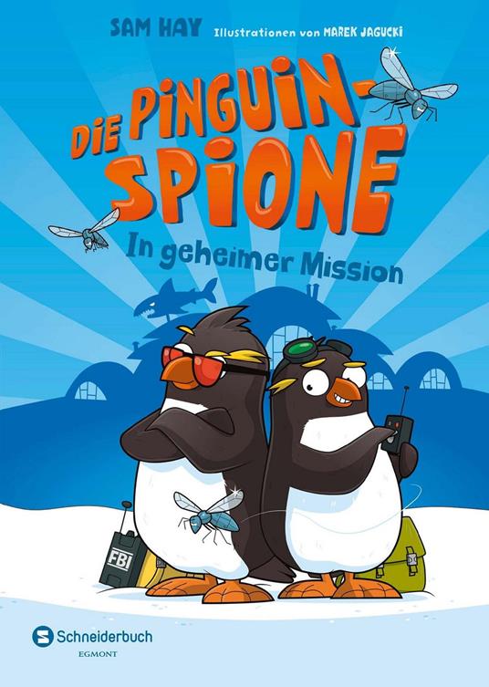 Die Pinguin-Spione – In geheimer Mission - Sam Hay,Marek Jagucki,Frederik Kugler - ebook