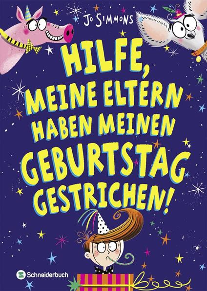 Hilfe, meine Eltern haben meinen Geburtstag gestrichen! - Jo Simmons,Nathan Reed,Johanna Wais - ebook