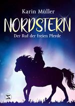 Nordstern – Der Ruf der freien Pferde