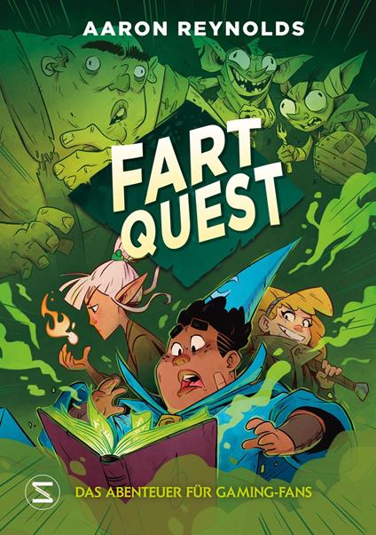 Fart Quest. Das Abenteuer für Gaming-Fans - Aaron Reynolds,Cam Kendell,Maxi Lange - ebook