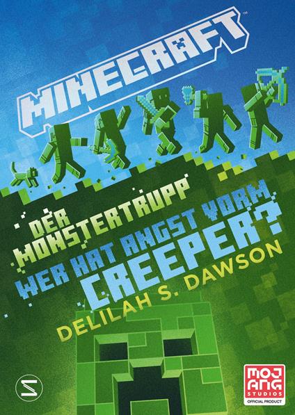 Minecraft - Der Monstertrupp: Wer hat Angst vorm Creeper? - Minecraft,Delilah S. Dawson,Maxi Lange - ebook