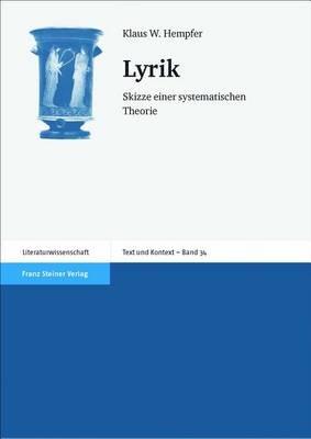 Lyrik: Skizze Einer Systematischen Theorie - Klaus W Hempfer - cover