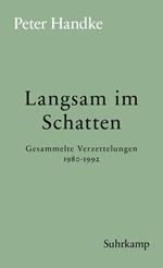 Langsam im Schatten