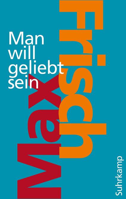 Man will geliebt sein