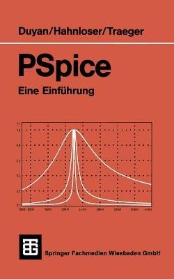 PSpice: Eine Einführung - Harun Duyan,Guido Hahnloser,Dirk Traeger - cover