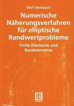 Numerische Näherungsverfahren für elliptische Randwertprobleme: Finite Elemente und Randelemente