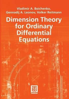 Dimension Theory for Ordinary Differential Equations - Vladimir A. Boichenko,Genadij A. Leonov,Volker Reitmann - cover
