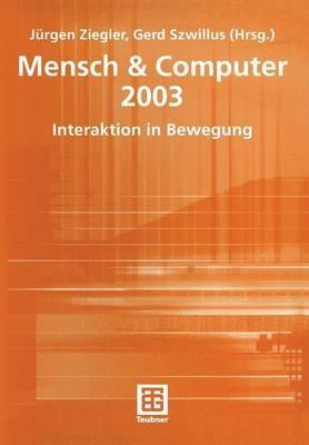 Mensch & Computer 2003: Interaktion in Bewegung - cover