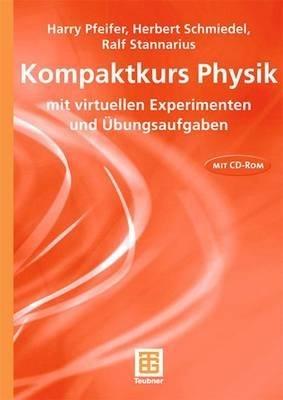 Kompaktkurs Physik: mit virtuellen Experimenten und Übungsaufgaben - Andrew Gamble - cover