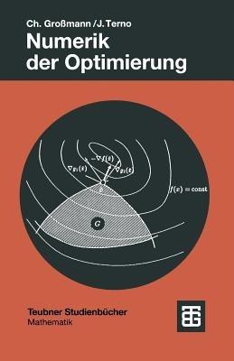 Numerik der Optimierung - Christian Großmann,Johannes Terno - cover