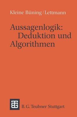 Aussagenlogik: Deduktion und Algorithmen: Deduktion und Algorithmen - Theodor Lettmann - cover