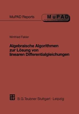 Algebraische Algorithmen zur Lösung von linearen Differentialgleichungen - cover