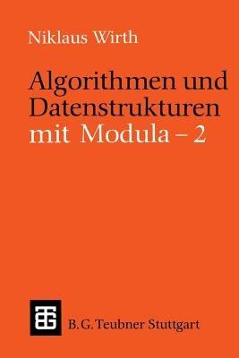 Algorithmen und Datenstrukturen mit Modula - 2 - Niklaus Wirth - cover