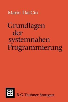 Grundlagen der systemnahen Programmierung - Mario Dal Cin - cover
