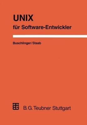 UNIX für Software-Entwickler: Konzepte, Werkzeuge und Ideen - Frank Staab - cover