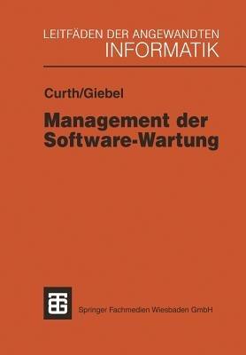 Management der Software-Wartung - Michael A. Curth,Martin L. Giebel - cover