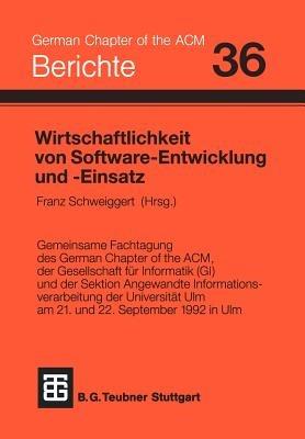 Wirtschaftlichkeit von Software-Entwicklung und -Einsatz: Investitionssicherung, Produktivität, Qualität - cover