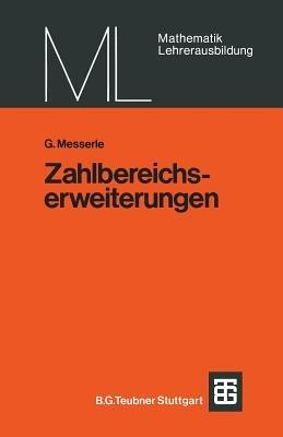 Zahlbereichserweiterungen - G. Messerle - cover
