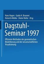 Dagstuhl-Seminar 1997: Effiziente Methoden der geometrischen Modellierung und der wissenschaftlichen Visualisierung